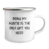 Auntie Gifts, Camping Mugs, Funny Quote: Gifts from Men to Aunties, Being My Auntie Is The Only Gift You Need - Image 2